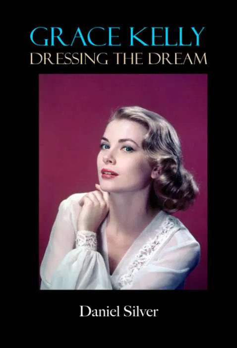 Grace Kelly: Dressing the Dream